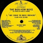 Boo-Yow Boyz - We Came To Rock (Remix)