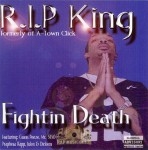R.I.P. King - Fightin Death