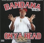Bandana The Ragg - On Ya Head Mixtape