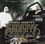 MK13 Presents - Orange County's Badboyz The Mixtape Series 2