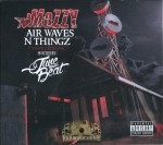 Mozzy - Air Waves N Thingz
