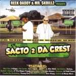 Reek Daddy & Mr. $krillz - Sacto 2 Da Crest