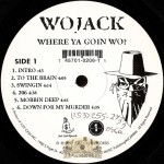 Wojack - Where Ya Goin Wo?