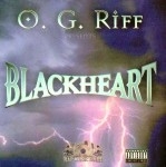 O.G. Riff Presents - Blackheart