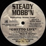 Steady Mobb'n - Ghetto Life
