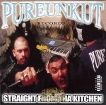 Pureunkut Records - Straight From Tha Kitchen