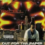 Excell - Out For Tha Paper