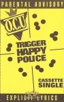 O.C.U. - Trigger Happy Police