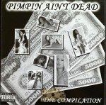 Pimpin Ain't Dead - The Compilation