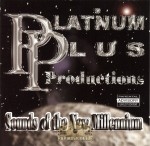Platinum Plus Productions - Sounds Of The New Millennium