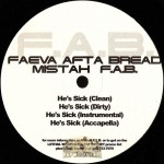 Mistah F.A.B. - He's Sick / Beaverduck