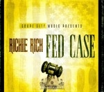 Richie Rich - Fed Case