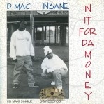 Insane & D-Mack - In It 4 Da Money