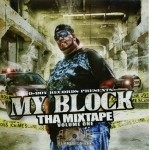 D-Boy Records Presents - My Block Tha Mixtape Vol. 1