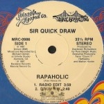 Sir Quick Draw - Rapaholic