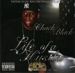 Chuck Black - Life Of A Hustler