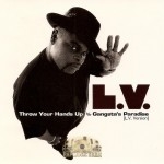 L.V. - Throw Your Hands Up / Gangsta's Paradise