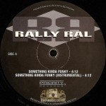 Rally Ral - Something Kinda Funky / I Thought You Knew