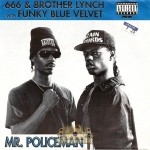 666 & Brother Lynch - Mr. Policeman