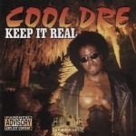 Cool Dre - Keep It Real