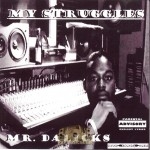 Mr. Dalicks - My Struggles