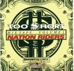 Too Short - Nation Riders Mixtape Vol.1