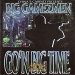 Big Gamezmen - Go'n Big Time