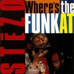 Stezo - Where's The Funk At