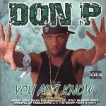Don P - You Ain't Know