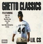 Lil CS - Ghetto Classics