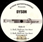 Dyson - Roll, Roll / Ride Or Die