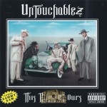 Untouchablez - This Thing Of Ours
