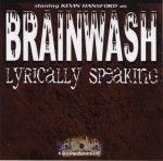 Brainwash - Lyrically Speaking