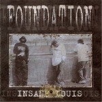 Foundation - Insane Louis