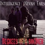 Intelligence Nevah Fails - Degrees Of A Soldier