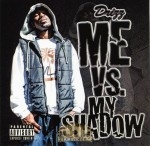 Drizz - Me vs. My Shadow