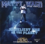 Matty Wack - The Loneliest Man On The Planet