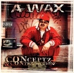 A-Wax - Conceptz & Contradictionz