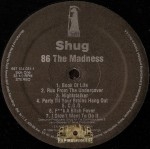 Shug - 86 The Madness