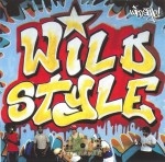 Wild Style - Original Soundtrack