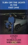 Lonzo and the World Class Wreckin Kru - Fast Lane