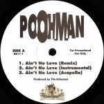 Pooh-Man - Ain't No Love (Remix)