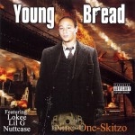 Young Bread - Nine-One-Skitzo