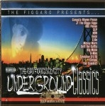 The Figgaro Presents - San Francisco City Underground Classics