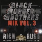 Rich & Rush - Black Border Brothers Mix Vol. 3