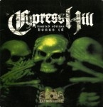 Cypress Hill - Limited Edition Bonus CD