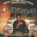 O-Dogg - Respect My Pimpin'