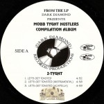 Mobb Tyght Hustlers - Let's Get Toasted / Would You Do