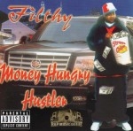 Filthy - Money Hungry Hustler