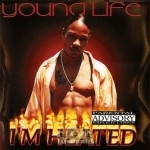 Young Life - I'm Heated